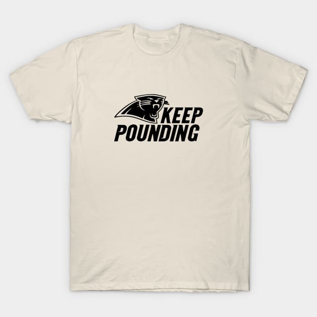 Keep Pounding Panthers UK T-Shirt by saraphovamaria